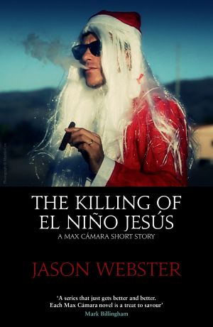 [Chief Inspector Max Cámara 3.50] • The Killing of El Niño Jesús